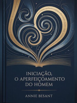 cover image of Iniciação, O Aperfeiçoamento do Homem (traduzido)